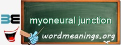 WordMeaning blackboard for myoneural junction